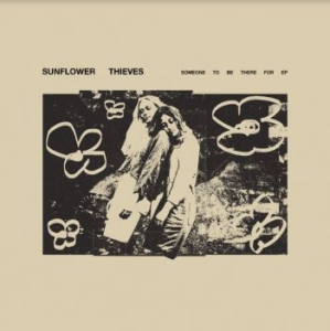 Sunflower Thieves - Someone To Be There For i gruppen VINYL hos Bengans Skivbutik AB (4167341)