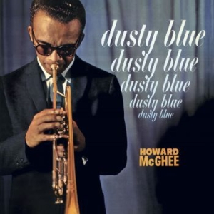 Mcghee Howard - Dusty Blue i gruppen VINYL / Jazz hos Bengans Skivbutik AB (4167435)