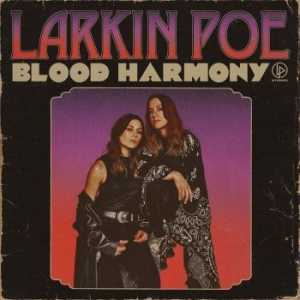 Larkin Poe - Blood Harmony (Opaque / Bone Colour i gruppen Minishops / Larkin Poe hos Bengans Skivbutik AB (4167613)