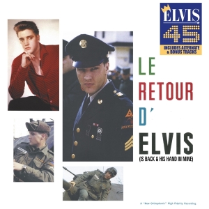 Presley Elvis - Le Retour D'elvis: Is Back & His Hand In Mine (Incl. Alternate Takes + Late 50'S Live Tracks) i gruppen CD / Pop-Rock,Annet hos Bengans Skivbutik AB (4167648)