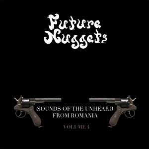 V/A - Future Nuggets Vol.4 | Sounds Of The Unheard From Romania i gruppen VINYL / Dance-Techno,Elektroniskt hos Bengans Skivbutik AB (4169637)