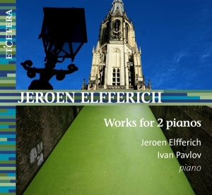 Jeroen Elfferich - Works For 2 Pianos i gruppen CD / Klassisk,Annet hos Bengans Skivbutik AB (4171443)