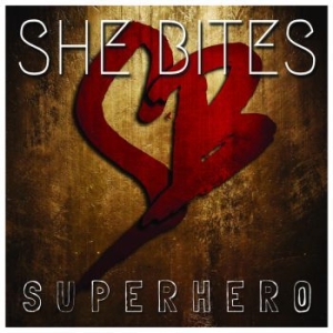 She Bites - Super Hero i gruppen CD / Metal/ Heavy metal hos Bengans Skivbutik AB (4171466)