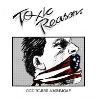 Toxic Reasons - God Bless America? i gruppen VI TIPSER / Julegavetips CD hos Bengans Skivbutik AB (4171470)