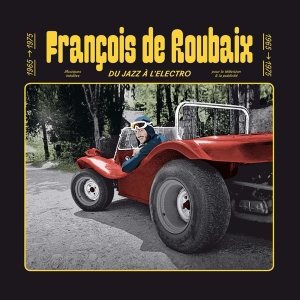 Roubaix Francois De - Du Jazz A L'Electro (Ltd. Solid Yellow V i gruppen VINYL / Film-Musikkkal hos Bengans Skivbutik AB (4171609)