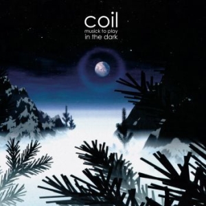 Coil - Musick To Play In The Dark (Milky W i gruppen VINYL / Pop hos Bengans Skivbutik AB (4171650)