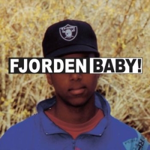 Fjorden Baby! - Fjorden Baby! (Vinyl Lp) i gruppen VINYL / Pop hos Bengans Skivbutik AB (4171659)