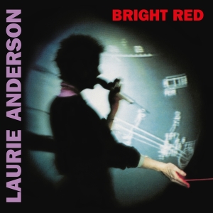 Laurie Anderson - Bright Red i gruppen -Startsida MOV hos Bengans Skivbutik AB (4172026)