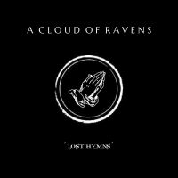 A Cloud Of Ravens - Lost Hymns i gruppen VINYL / Pop-Rock hos Bengans Skivbutik AB (4172758)