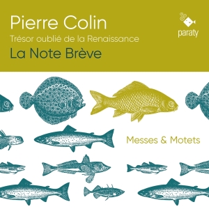 La Note Breve - Pierre Colin: Tresor Oublie De La Renaissance i gruppen CD / Klassisk,Annet hos Bengans Skivbutik AB (4173043)