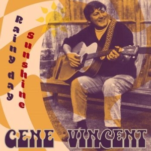 Gene Vincent - Rainy Day Sunshine i gruppen CD / Finsk Musikkk,Pop-Rock hos Bengans Skivbutik AB (4173050)