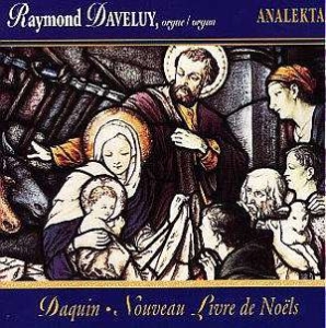 Daveluy Raymond - Nouveau Livre De Noëls i gruppen CD / JuleMusikkk,Klassisk hos Bengans Skivbutik AB (4175401)