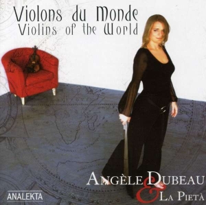 Dubeau Angèle & La Pietà - Violins Of The World i gruppen VI TIPSER / Julegavetips CD hos Bengans Skivbutik AB (4175407)