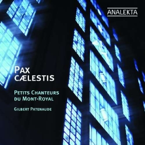 Petits Chanteurs Du Mont-Royal - Pax Caelestis i gruppen VI TIPSER / Julegavetips CD hos Bengans Skivbutik AB (4176179)