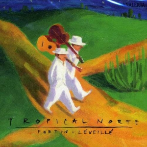 Fortin & Léveillé - Tropical Norte i gruppen Externt_Lager / Naxoslager hos Bengans Skivbutik AB (4176287)