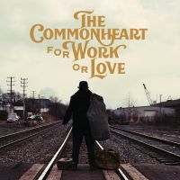 Commonheart - For Work Or Love i gruppen VINYL / Pop-Rock hos Bengans Skivbutik AB (4176461)