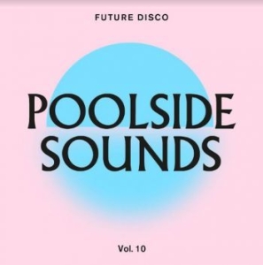 Various Artists - Future DiscoPoolside Sounds 10 i gruppen CD / Dance-Techno hos Bengans Skivbutik AB (4177090)