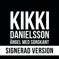 Danielsson Kikki - Ängel Med Sorgkant (Signerad) i gruppen CD / Country,Svensk Musikkk hos Bengans Skivbutik AB (4177140)