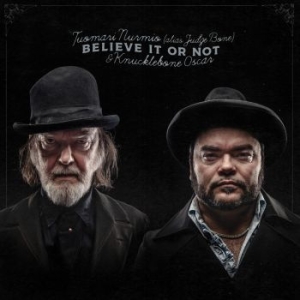 Tuomari Nurmio (Alias Judge Bone) & - Believe It Or Not i gruppen CD / Finsk Musikkk,Jazz hos Bengans Skivbutik AB (4177313)