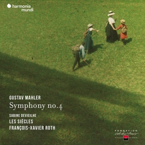 Les Siecles / Francois-Xavier Roth / Sabine Devieilhe - Mahler Symphony No.4 i gruppen CD / Klassisk,Annet hos Bengans Skivbutik AB (4177348)