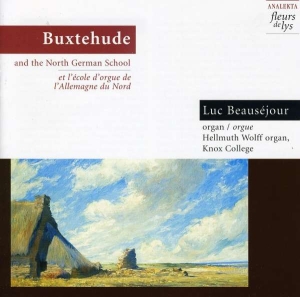 Beauséjour Luc - Dietrich Buxtehude And The North Ge i gruppen Externt_Lager / Naxoslager hos Bengans Skivbutik AB (4177426)