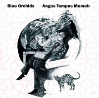 Blue Orchids - Angus Tempus Memoir i gruppen VINYL / Pop-Rock hos Bengans Skivbutik AB (4177650)