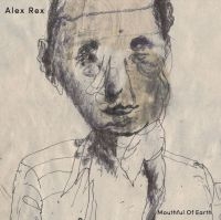 Rex Alex - Mouthful Of Earth i gruppen VINYL / Pop-Rock hos Bengans Skivbutik AB (4177718)