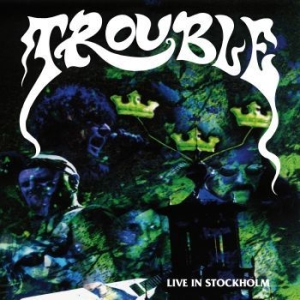 Trouble - Live In Stockholm i gruppen VINYL / Metal/ Heavy metal hos Bengans Skivbutik AB (4177780)