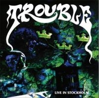 Trouble - Live In Stockholm (Blue) i gruppen VINYL / Metal hos Bengans Skivbutik AB (4177781)