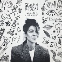 Gemma Rogers - No Place Like Home i gruppen CD / Pop-Rock hos Bengans Skivbutik AB (4177789)