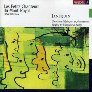 Petits Chanteurs Du Mont-Royal - Janequin: Elegiac & Picturesque Son i gruppen VI TIPSER / Julegavetips CD hos Bengans Skivbutik AB (4178113)