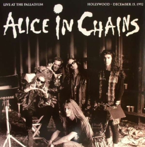 Alice In Chains - Live At The Palladium Hollywood '92 i gruppen Labels /  hos Bengans Skivbutik AB (4178750)