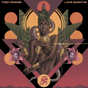 Croker Theo - Love Quantum (Ltd. Solid Gold 180G Vinyl i gruppen VINYL / Jazz hos Bengans Skivbutik AB (4179233)