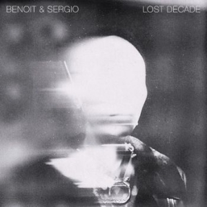 Benoit & Sergio - Lost Decade i gruppen VINYL hos Bengans Skivbutik AB (4179643)