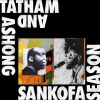 Ashong Andrew & Kaidi Tatham - Sankofa Season i gruppen VINYL / Pop-Rock,World Music hos Bengans Skivbutik AB (4179713)