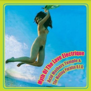 Acid Mothers Temple & The Melting P - Myth Of The Love Electrique (Yellow i gruppen VINYL / Pop-Rock hos Bengans Skivbutik AB (4179715)