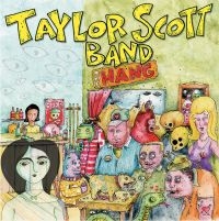 Taylor Scott Band - Hang i gruppen CD hos Bengans Skivbutik AB (4179793)