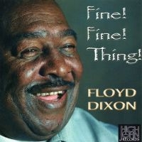 Dixon Floyd - Fine Fine Thing i gruppen CD / Blues,Jazz hos Bengans Skivbutik AB (4179800)