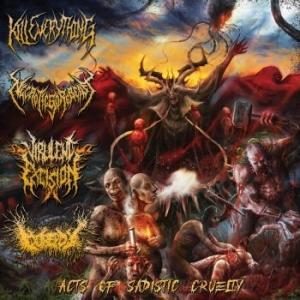 Kill Everything & Necroticgorebeast - Acts Of Sadistic Cruelty: 4 Way Spl i gruppen CD / Metal/ Heavy metal hos Bengans Skivbutik AB (4179885)