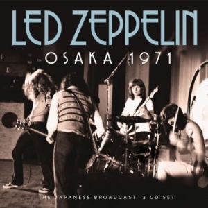 Led Zeppelin - Osaka 1971 - 2 Cd (Live Broadcast 1 i gruppen Minishops / Led Zeppelin hos Bengans Skivbutik AB (4180026)