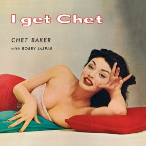 Chet Baker - I Get Chet... i gruppen Minishops / Chet Baker hos Bengans Skivbutik AB (4180119)