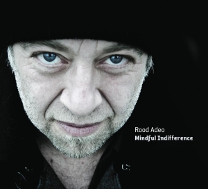 Rood Adeo - Mindful Indifference i gruppen CD / Pop-Rock hos Bengans Skivbutik AB (4180688)