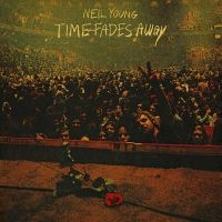 NEIL YOUNG - TIME FADES AWAY i gruppen CD hos Bengans Skivbutik AB (4180797)