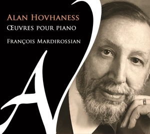 Francois Mardirossian - Alan Hovhaness Oeuvres Pour Piano i gruppen CD / Klassisk,Annet hos Bengans Skivbutik AB (4180971)