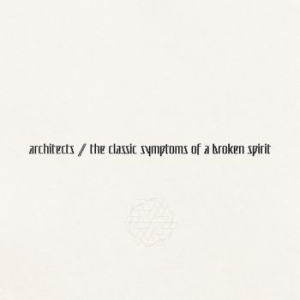 Architects - The Classic Symptoms Of A Broken Sp i gruppen VINYL / Metal hos Bengans Skivbutik AB (4180983)