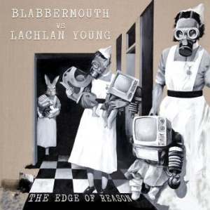 Blabbermouth Vs. Murray Lachlan You - Edge Of Reason i gruppen CD / Rock hos Bengans Skivbutik AB (4181330)