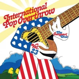 Various Artists - International Pop Overthrow: V i gruppen CD / Pop-Rock hos Bengans Skivbutik AB (4181363)