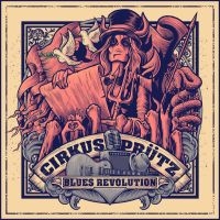 Cirkus Prütz - Blues Revolution (Digipack) i gruppen CD / Metal,Pop-Rock,Svensk FolkeMusikkk hos Bengans Skivbutik AB (4181417)