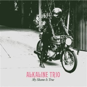 Alkaline Trio - My Shame Is True i gruppen VINYL hos Bengans Skivbutik AB (4181520)