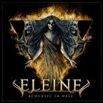 Eleine - Acoustic In Hell i gruppen CD / Metal,Pop-Rock hos Bengans Skivbutik AB (4181561)